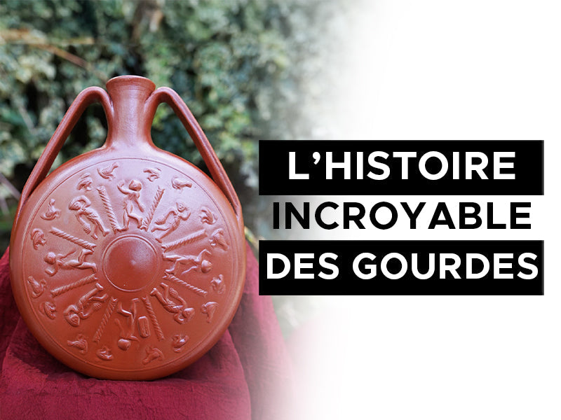L'histoire incroyable des gourdes