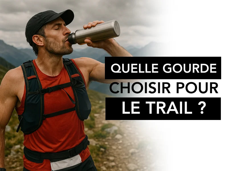 Quelle gourde choisir pour le trail