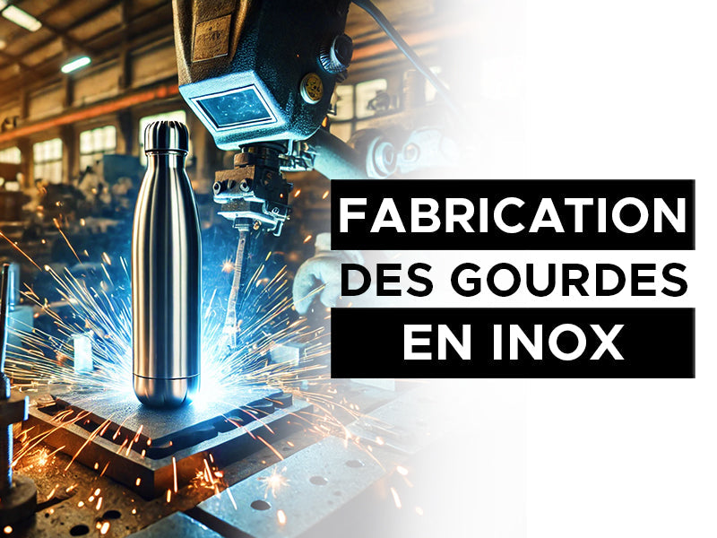 fabrication des gourdes en inox