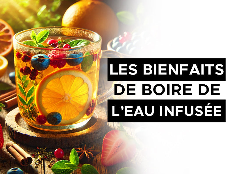 les bienfaits de boire de l'eau infusée