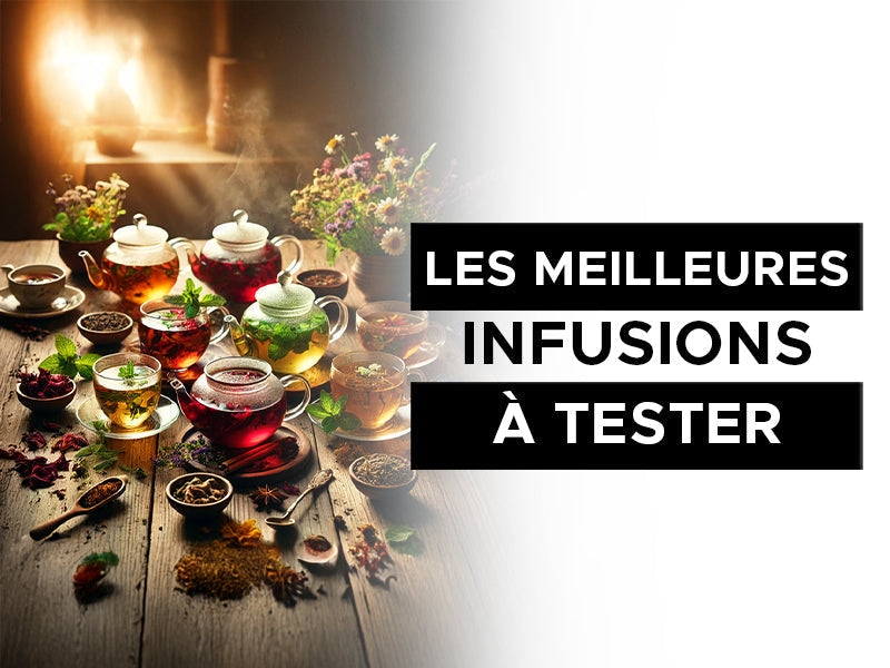 les meilleures infusions à tester