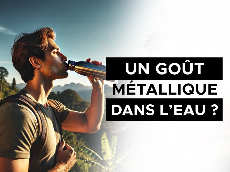 un gout métallique dans l'eau